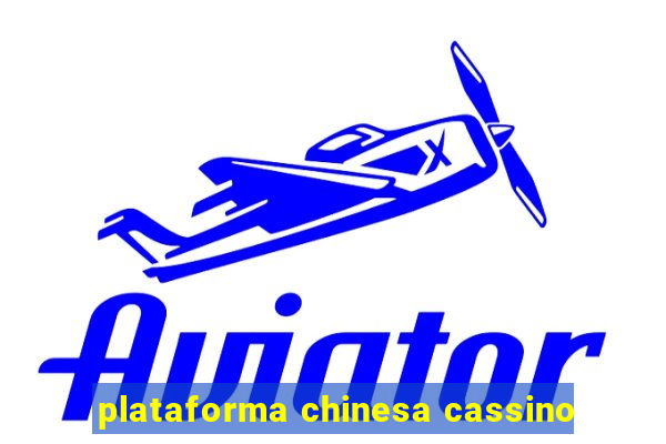 plataforma chinesa cassino